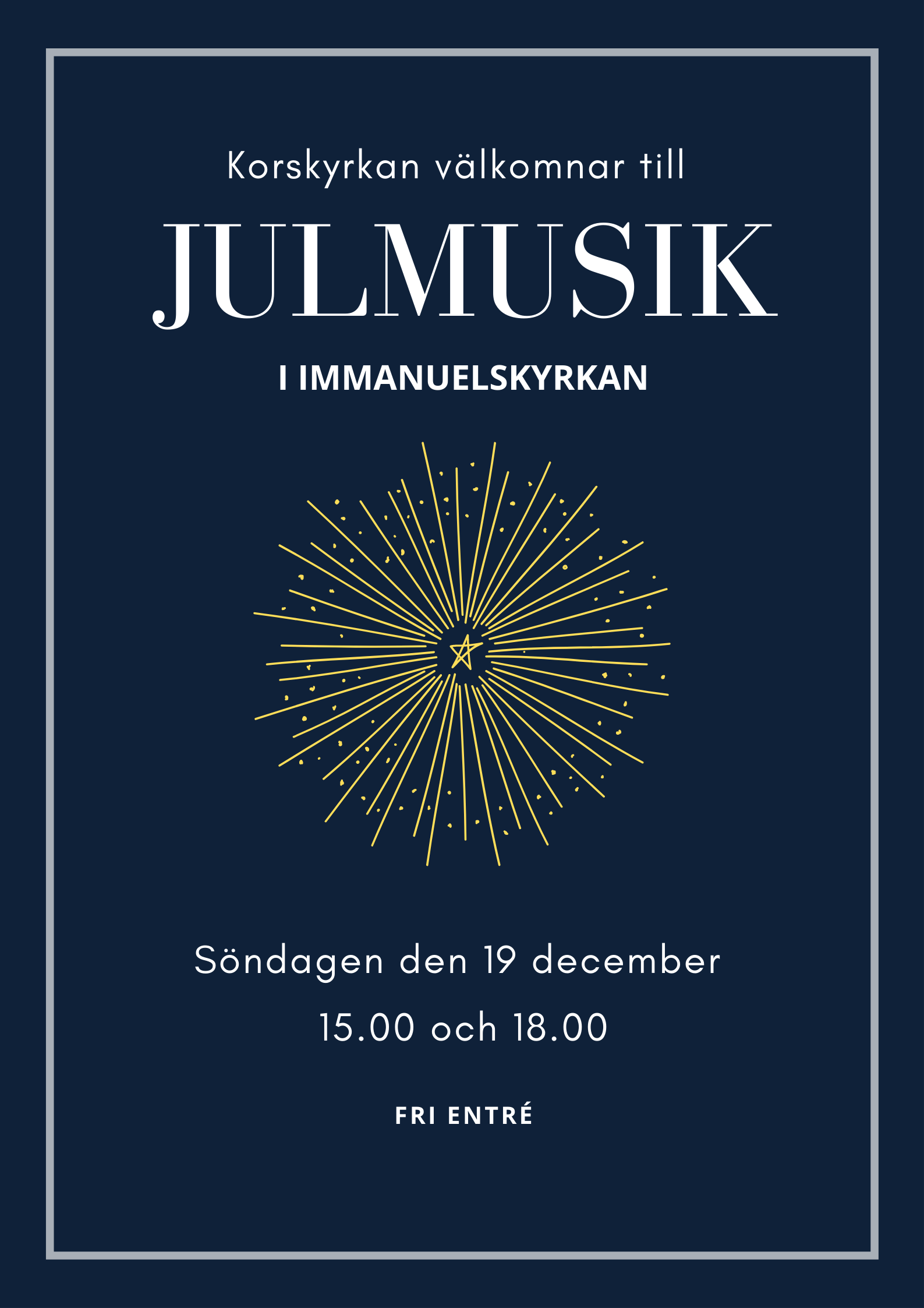 Julmusik Korskyrkan välkommnar till Julmusik i immanuelskyrkan. Söndagen den 19 december 15.00 och 19.00